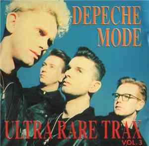 Depeche Mode - Ultra Rare Trax Vol. 3