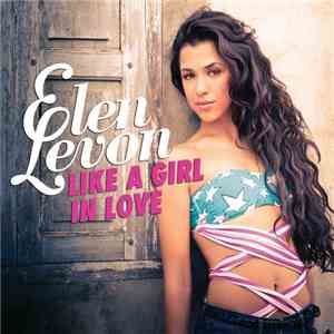 Elen Levon - Like A Girl In Love