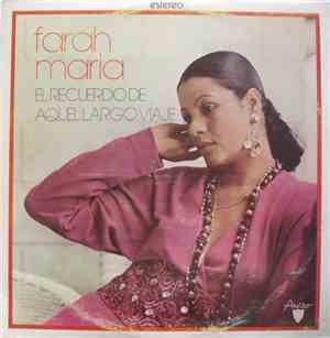 Farah Maria - El Recuerdo De Aquel Largo Viaje