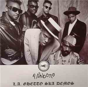 Fishbone - L.A. Ghetto Ska Demos