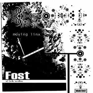 Fost (T[]rk Tribe) - Moving Linx