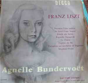 Franz Liszt, Agnelle Bundervoët - Franz Lizt