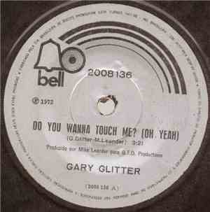 Gary Glitter - Do You Wanna Touch Me? (Oh Yeah!)