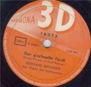 Gerhard Bronner - Zyankali / Der G'schupfte Ferdl