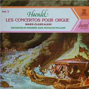 Haendel, Marie-Claire Alain, Orchestre De Chambre Jean-François Paillard -  ...