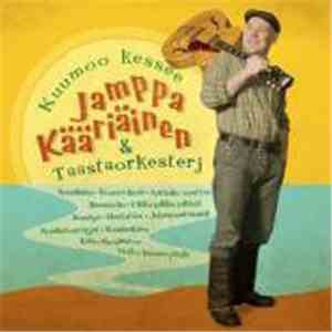 Jamppa Kääriäinen & Taastaorkesterj - Kuumoo Kessee