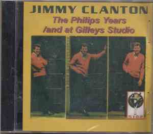 Jimmy Clanton - The Philips Years And At Gilley's Studio