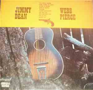 Jimmy Dean / Webb Pierce - Jimmy Dean - Webb Pierce