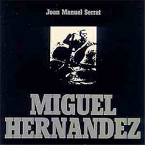 Joan Manuel Serrat - Miguel Hernandez