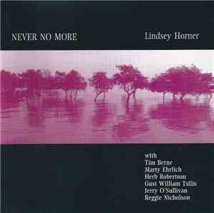 Lindsey Horner - Never No More