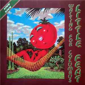 Little Feat - Waiting For Columbus