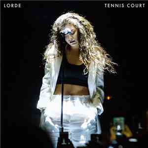 Lorde - Tennis Court