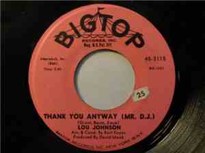 Lou Johnson - Thank You Anyway (Mr. D.J.) / If I Never Get To Love You