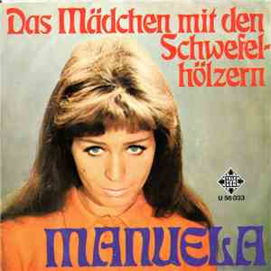 Manuela  - Das Mädchen Mit Den Schwefelhölzern