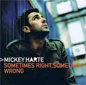 Mickey Harte - Sometimes Right.Sometimes Wrong