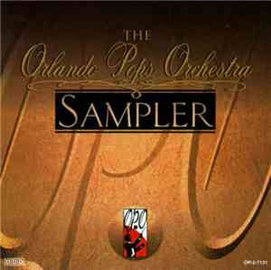 Orlando Pops Orchestra - The Orlando Pops Orchestra Sampler