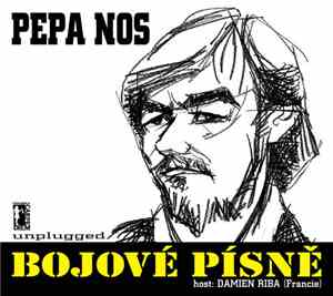 Pepa Nos - Bojové Písně