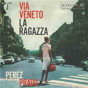 Perez Prado - Via Veneto / La Ragazza