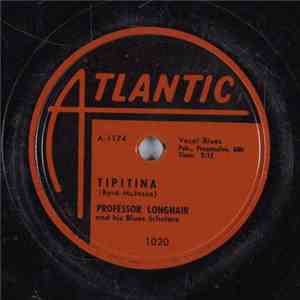 Professor Longhair And His Blues Scholars - Tipitina