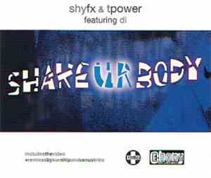 Shy FX & T Power Featuring Di - Shake Ur Body
