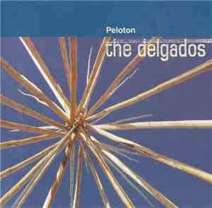 The Delgados - Peloton
