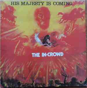 The In Crowd - His Majesty Is Coming