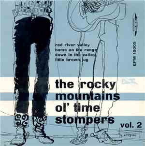 The Rocky Mountains Ol' Time Stompers - Vol. 2