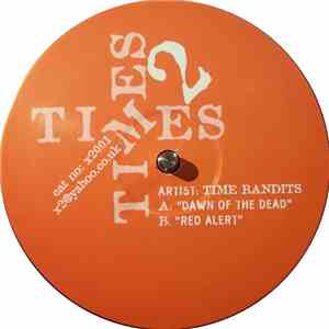 Time Bandits - Dawn Of The Dead / Red Alert