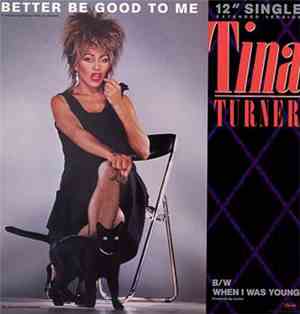 Tina Turner - Better Be Good To Me