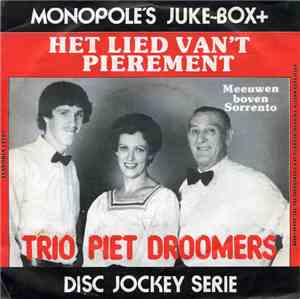 Trio Piet Droomers - Het Lied Van't Pierement