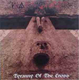 Warmonger  - Tyranny Of The Cross