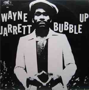 Wayne Jarrett - Bubble Up