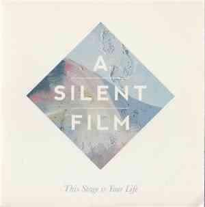 A Silent Film - This Stage Is Your Life