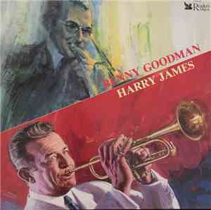 Benny Goodman And His Orchestra, Harry James And His Orchestra - Benny Good ...