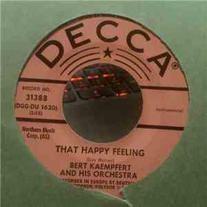 Bert Kaempfert And His Orchestra - That Happy Feeling / Take Me