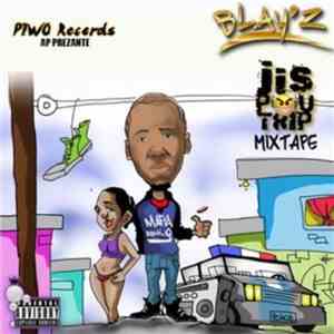 Blay'Z - Jis Pou Trip Mixtape