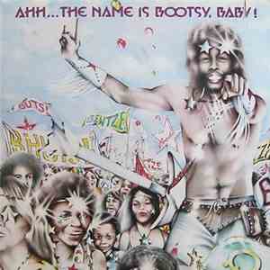 Bootsy's Rubber Band - Ahh...The Name Is Bootsy, Baby!