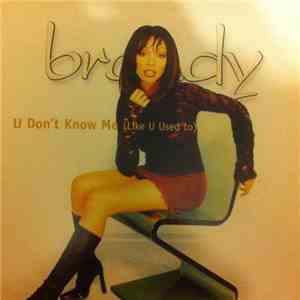 Brandy  - U Don't Know Me (Like You Used To)