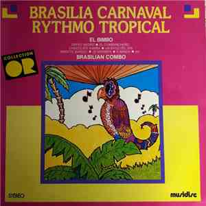Brasilian Combo - Brasilia Carnaval Rythmo Tropical