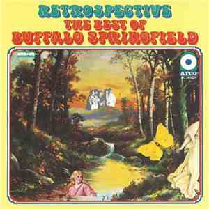 Buffalo Springfield - Retrospective - The Best Of Buffalo Springfield