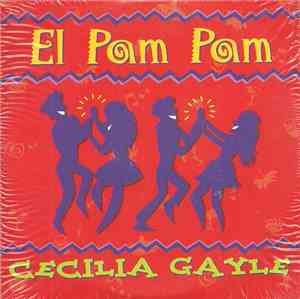 Cecilia Gayle - El Pam Pam