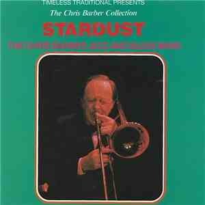 Chris Barber Jazz & Blues Band - Stardust