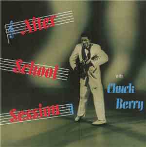 Chuck Berry - After School Session