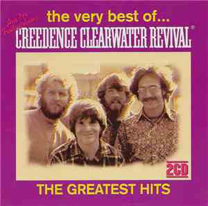 Creedence Clearwater Revival - The Very Best Of... Creedence Clearwater Rev ...