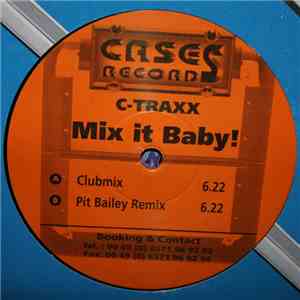 C-Traxx - Mix It Baby!