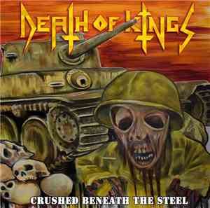 Death Of Kings - Crushed Beneath The Steel