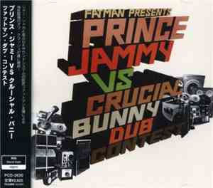 Fatman Presents Prince Jammy Vs Crucial Bunny - Dub Contest