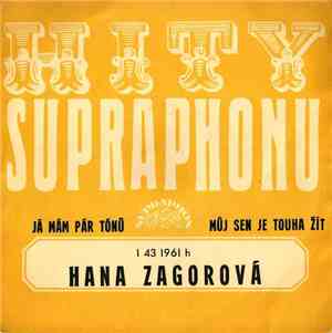 Hana Zagorová - Já Mám Pár Tónů / Můj Sen Je Touha Žít