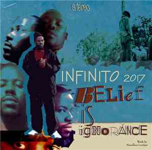 Infinito 2017 - Belief Is Ignorance