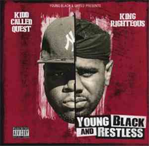 Kidd Called Quest & King Righteous - Young Black And Restless